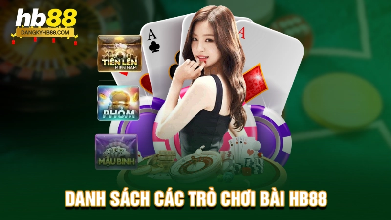 Danh sách các trò chơi bài HB88