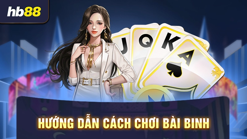 Binh Xập Xám Là Gì 2 Hướng dẫn cách chơi Mậu Binh