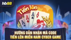 mã code tiến lên miền nam cyber game