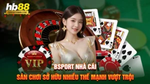 Bsport nhà cái